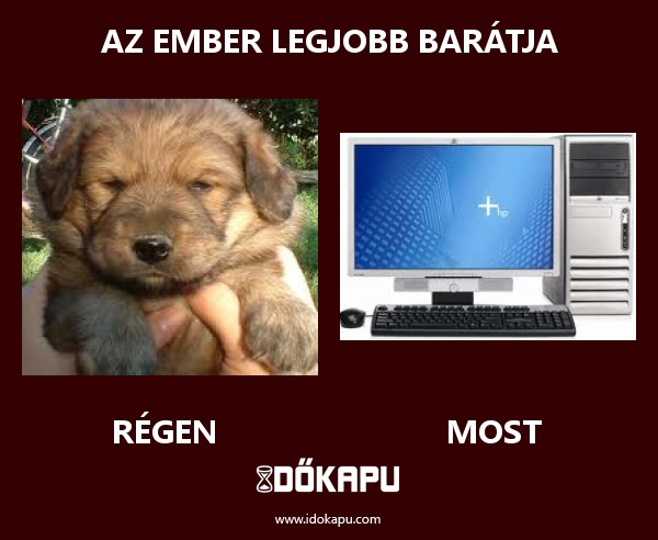 az ember legjobb barátja
 
 title=