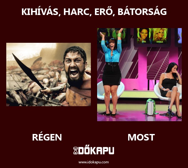 Kihívás, harc, erő, bátorság
 
 title=