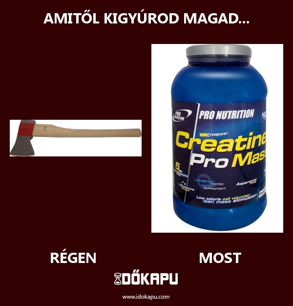 Amitől kigyúrod magad...
 
 title=