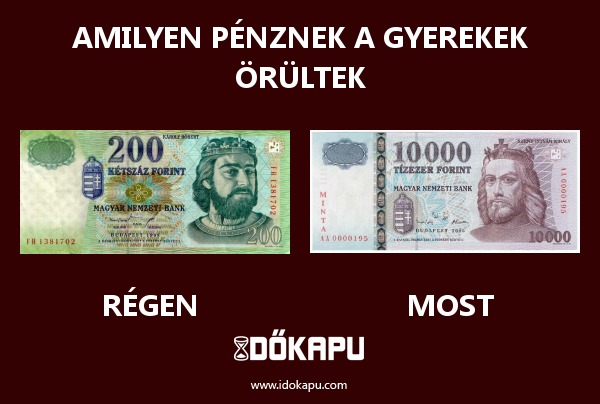 Amilyen pénznek a gyerekek örültek
 
 title=