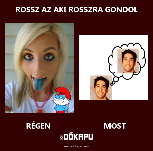 Rossz az aki rosszra gondol
 
 title=