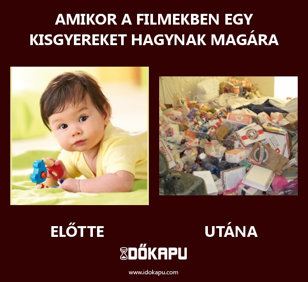 Amikor a filmekben egy kisgyereket hagynak magára
 
 title=