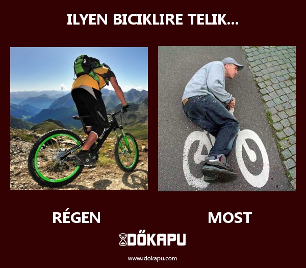 Ilyen biciklire telik...
 
 title=